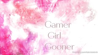 Kristie Bish Gamer Girl Gooner